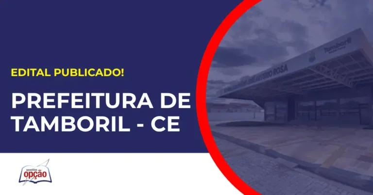 Concurso Prefeitura de Tamboril CE tem edital publicado