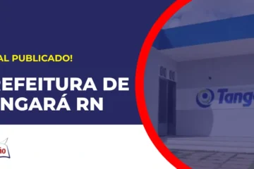 Concurso Prefeitura de Tangará RN está com edital publicado
