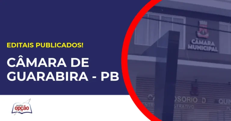 Concurso Câmara de Guarabira PB tem edital publicado