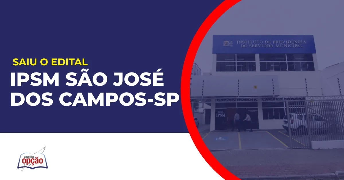 Imagem com fundo azul divulgando o Concurso IPSM São José dos Campos SP