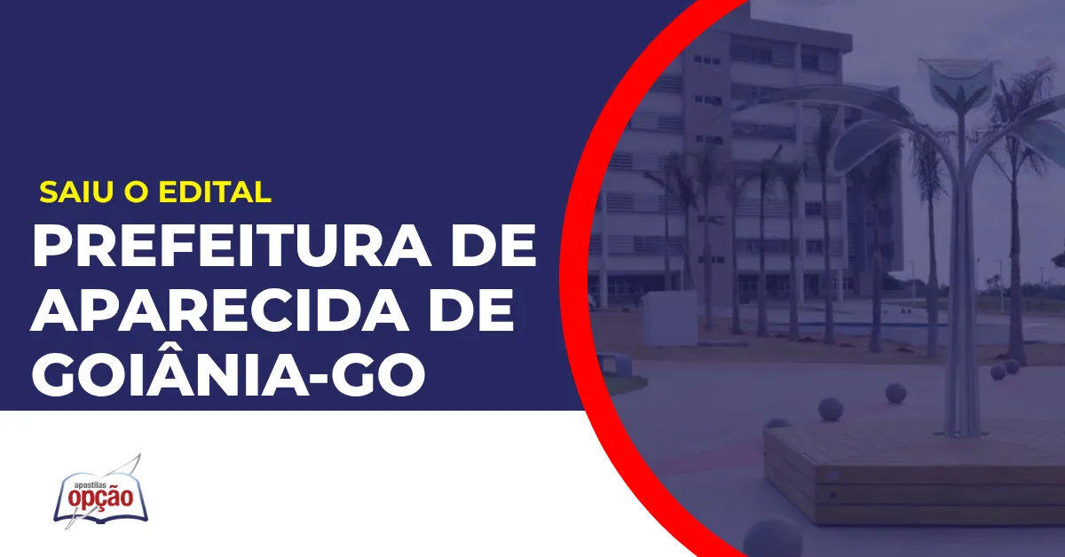 Imagem com fundo azul divulgando o Concurso Prefeitura de Aparecida de Goiânia GO