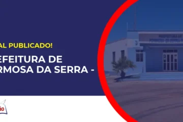 Concurso Prefeitura de Formosa da Serra MA tem edital publicado