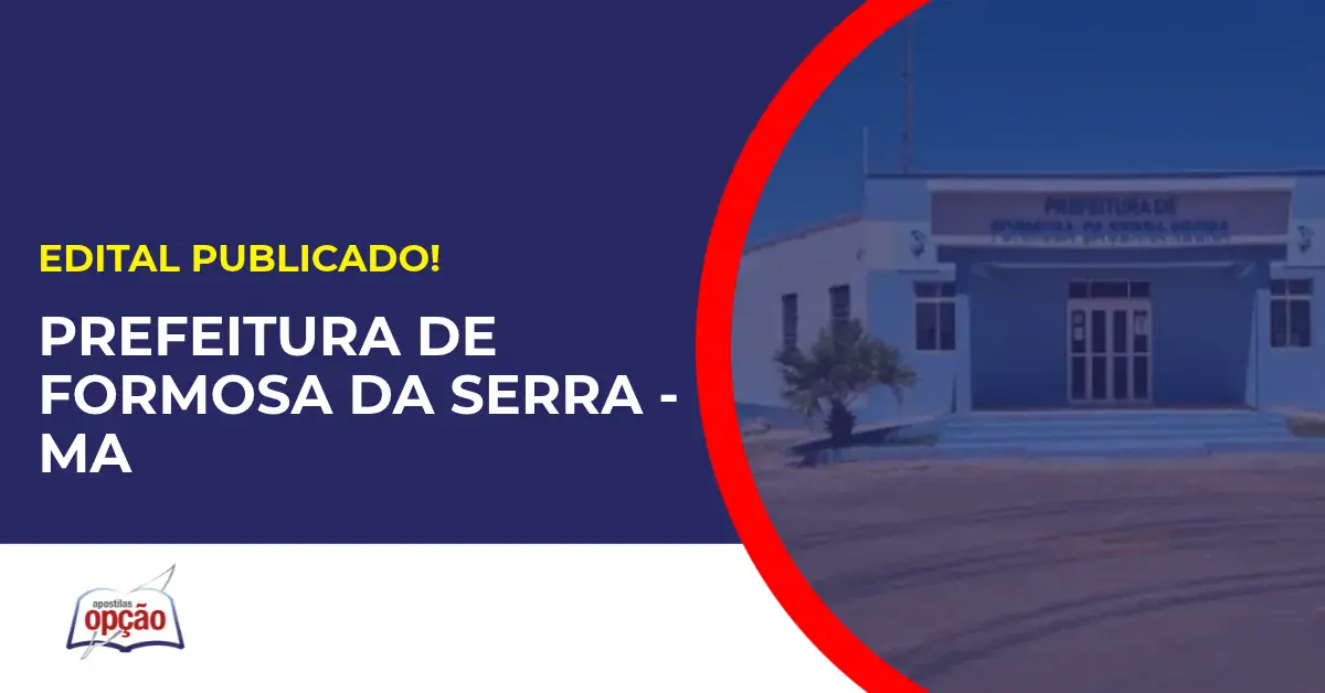 Concurso Prefeitura de Formosa da Serra MA tem edital publicado