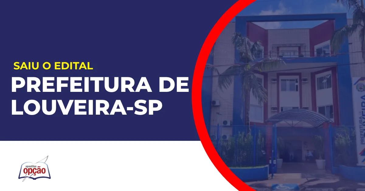 Imagem com fundo azul divulgando o Concurso Prefeitura de Louveira SP