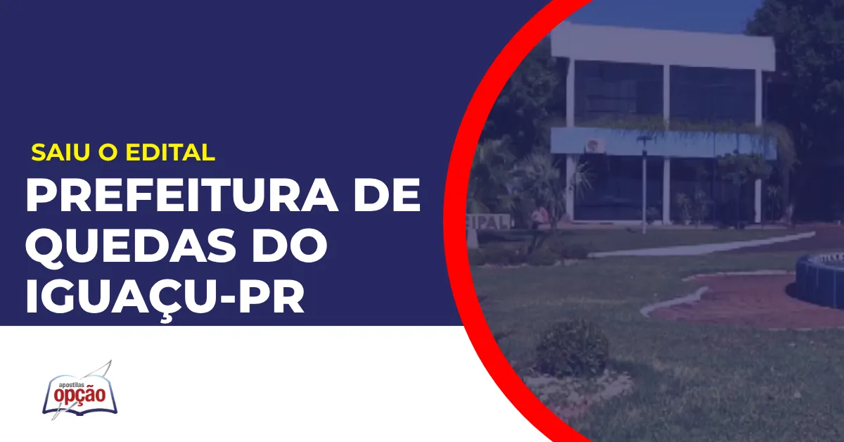 Imagem com fundo azul divulgando o Concurso Prefeitura de Quedas do Iguaçu PR