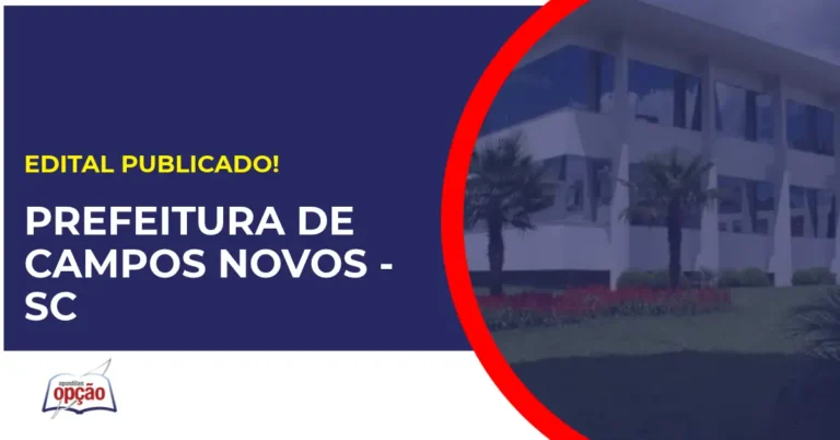 Concurso Prefeitura de Campos Novos SC tem edital publicado