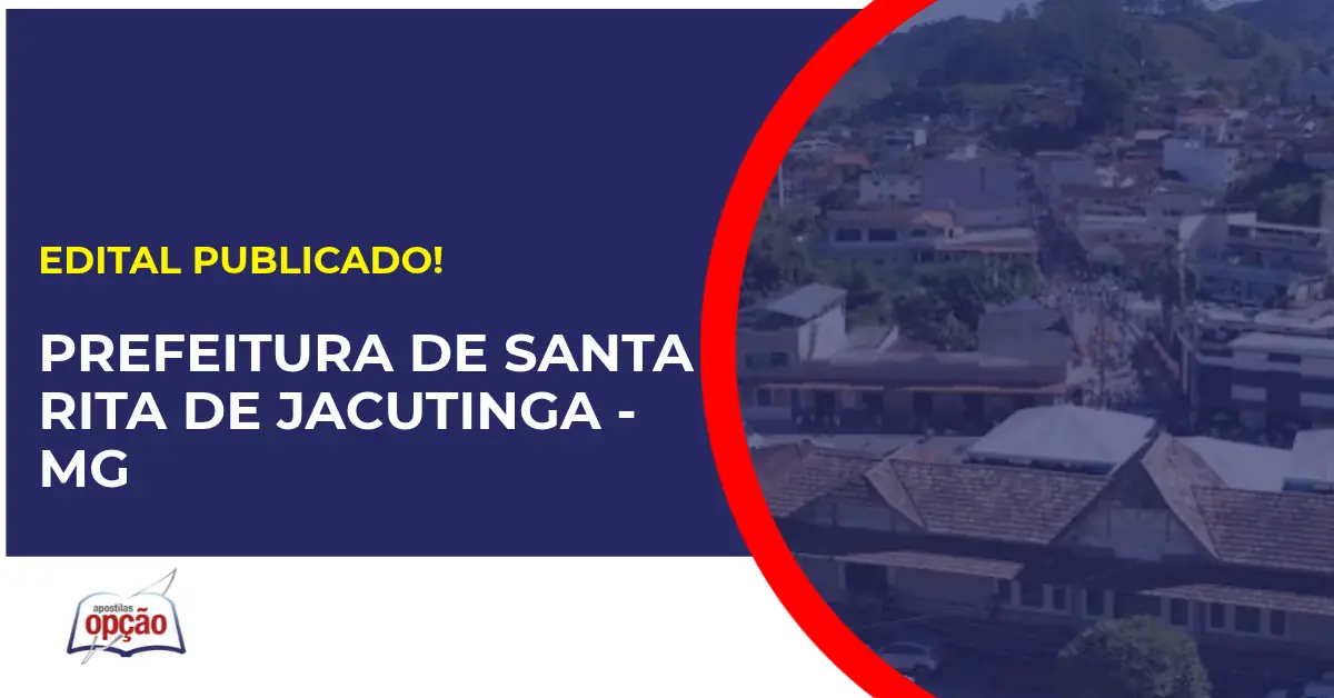 Concurso Prefeitura de Santa Rita de Jacutinga MG tem edital publicado