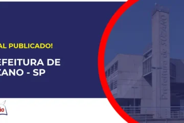 Concurso Prefeitura de Suzano SP tem edital publicado.