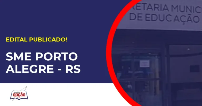Concurso SME Porto Alegre RS tem edital publicado.