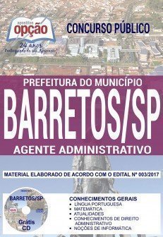 Apostila Concurso Prefeitura de Barretos 2018 - AGENTE ADMINISTRATIVO