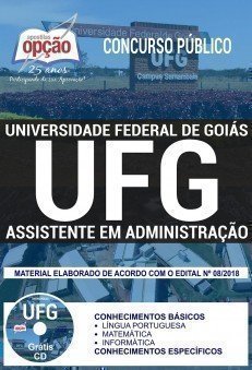 Apostila Concurso UFG 2018 - ASSISTENTE EM ADMINISTRAÇÃO