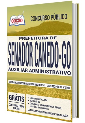 Apostila Concurso Prefeitura de Senador Canedo - AUXILIAR ADMINISTRATIVO - Agosto/2019 |