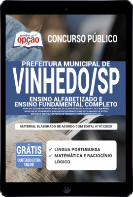 Apostila Prefeitura de Vinhedo - SP em PDF - Ensino Alfabetizado e Ensino Fundamental Completo -