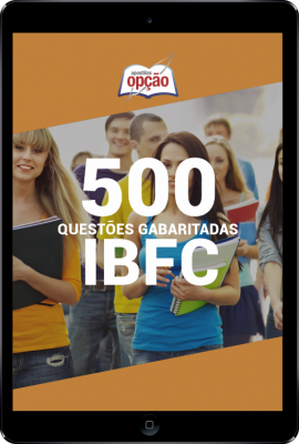 500 Questões IBFC em PDF - Gabaritadas