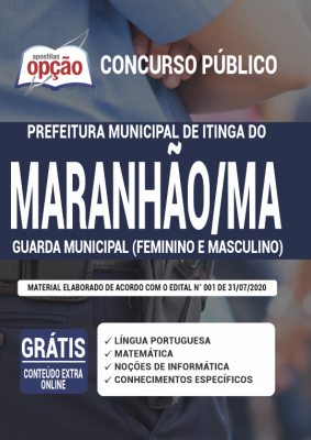 Apostila Prefeitura de Itinga do Maranhão - MA - Guarda Municipal (Feminino e Masculino)