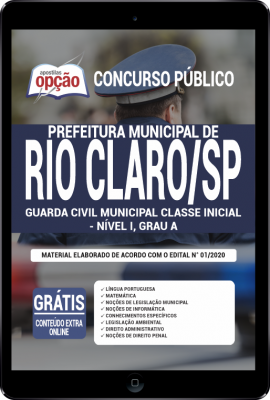 Apostila Prefeitura de Rio Claro - SP em PDF - Guarda Civil Municipal Classe Inicial - Nível I, Grau A