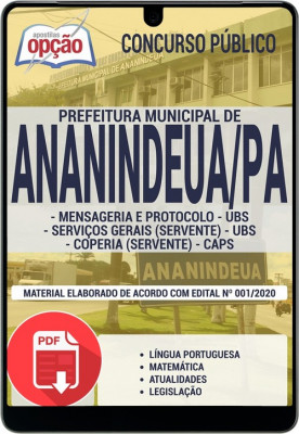 Apostila Prefeitura de Ananindeua PDF - Mensageira e Protocolo (UBS), Serviços Gerais - Servente (UBS) e Copeira - Servente (CAPS)