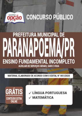 Apostila Prefeitura de Paranapoema - PR - Ensino Fundamental Incompleto: Auxiliar de Serviços Gerais, Gari e Vigia