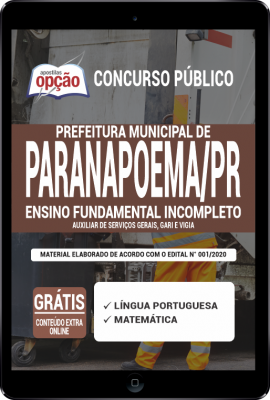 Apostila Prefeitura de Paranapoema - PR em PDF - Ensino Fundamental Incompleto: Auxiliar de Serviços Gerais, Gari e Vigia