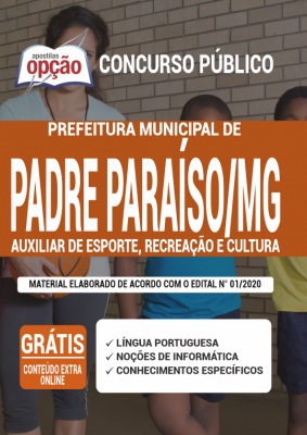 Apostila Prefeitura de Padre Paraíso - MG - Auxiliar de Esporte, Recreação e Cultura