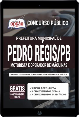 Apostila Prefeitura de Pedro Régis - PB em PDF - Motorista e Operador de Máquinas