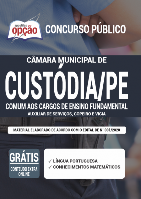 Apostila Câmara de Custódia - PE - Comum aos Cargos de Ensino Fundamental: Auxiliar de Serviços, Copeiro e Vigia