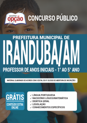 Apostila Prefeitura de Iranduba - AM - Professor de Anos Iniciais - 1º ao 5º Ano