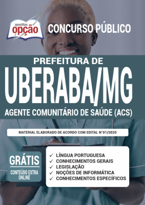 Apostila Prefeitura de Uberaba - MG - Agente Comunitário de Saúde (ACS)