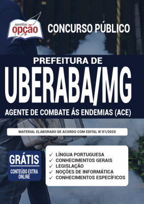 Apostila Prefeitura de Uberaba - MG - Agente de Combate às Endemias (ACE)