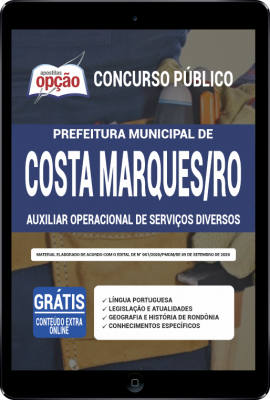 Apostila Prefeitura de Costa Marques - RO em PDF - Auxiliar Operacional de Serviços Diversos