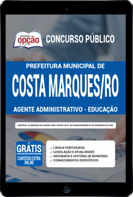 Apostila Prefeitura de Costa Marques - RO em PDF - Agente Administrativo - Educação