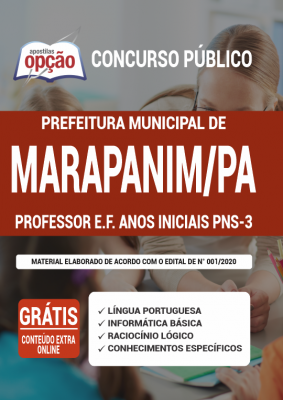 Apostila Prefeitura de Marapanim - PA - Professor E.F. Anos Iniciais PNS-3