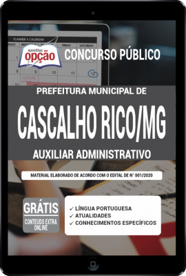 Apostila Prefeitura de Cascalho Rico - MG em PDF - Auxiliar Administrativo