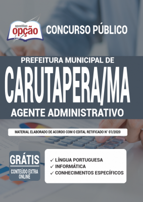 Apostila Prefeitura de Carutapera - MA - Agente Administrativo