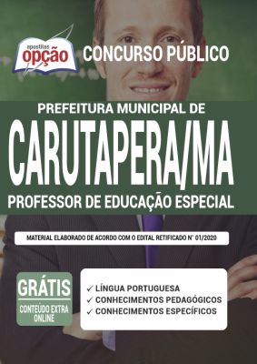 Apostila Prefeitura de Carutapera - MA - Professor de Educação Especial