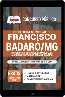 Apostila Prefeitura de Francisco Badaró - MG em PDF - Motorista II, Operador de Máquinas I, Auxiliar de Serviços Gerais e Coveiro