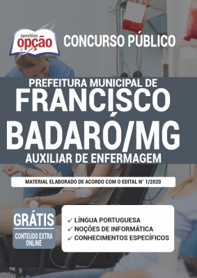 Apostila Prefeitura de Francisco Badaró - MG - Auxiliar de Enfermagem