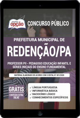 Apostila Prefeitura de Redenção - PA em PDF - Professor PII - Pedagogo Educação Infantil e Séries Iniciais do Ensino Fundamental