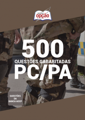 Caderno Questões PC-PA - 500 Questões Gabaritadas