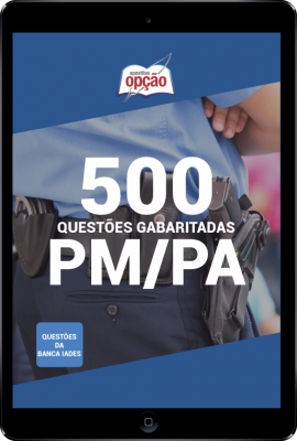 500 Questões PM-PA em PDF - Gabaritadas