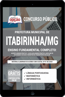 Apostila Prefeitura de Itabirinha - MG em PDF - Ensino Fundamental Completo: Agente Administrativo I, Auxiliar Administrativo, Auxiliar de Atividades Sociais e Monitor de Transporte Escolar