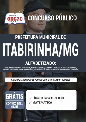 Apostila Prefeitura de Itabirinha - MG - Alfabetizado: Aux Atividades Esportivas, Aux Serviços Gerais I, Aux Serviços Gerais II, Coveiro, Jardineiro, Oficial de Serviços, Operador de Máquinas, Serviçal Escolar e Vigia Noturno