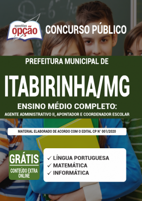 Apostila Prefeitura de Itabirinha - MG - Ensino Médio Completo: Agente Administrativo II, Apontador e Coordenador Escolar