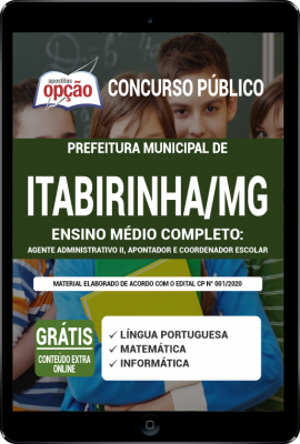 Apostila Prefeitura de Itabirinha - MG em PDF - Ensino Médio Completo: Agente Administrativo II, Apontador e Coordenador Escolar