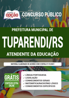 Apostila Prefeitura de Tuparendi - RS - Atendente da Educação