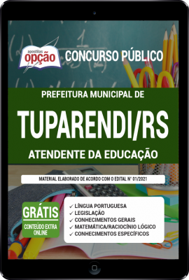 Apostila Prefeitura de Tuparendi - RS em PDF - Atendente da Educação