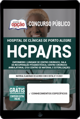 Apostila HCPA-RS em PDF - Enfermeiro I (Unidade de Centro Cirúrgico, Sala de Recuperação PósAnestésica, Centro Cirúrgico Ambulatorial e/ou Centro de Material e Esterilização)