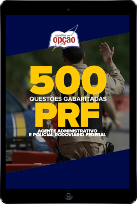 500 Questões PRF (Agente Administrativo e Policial Rodoviário Federal) em PDF - Gabaritadas