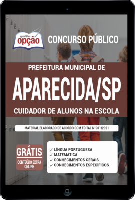 Apostila Prefeitura de Aparecida - SP em PDF - Cuidador de Alunos na Escola