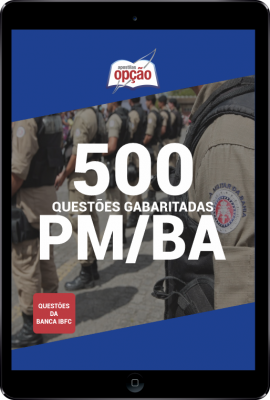 500 Questões PM-BA (IBFC) em PDF - Gabaritadas